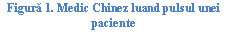 Text Box: ura 24. Medic Chinez luand <a href=